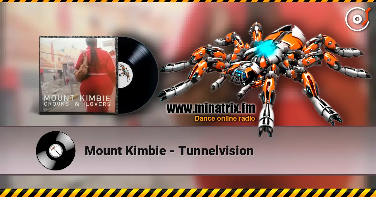 Mount Kimbie - Tunnelvision жоғары сапада онлайн тыңдау | Minatrix.FM