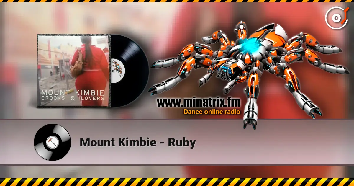 Mount Kimbie - Ruby жоғары сапада онлайн тыңдау | Minatrix.FM