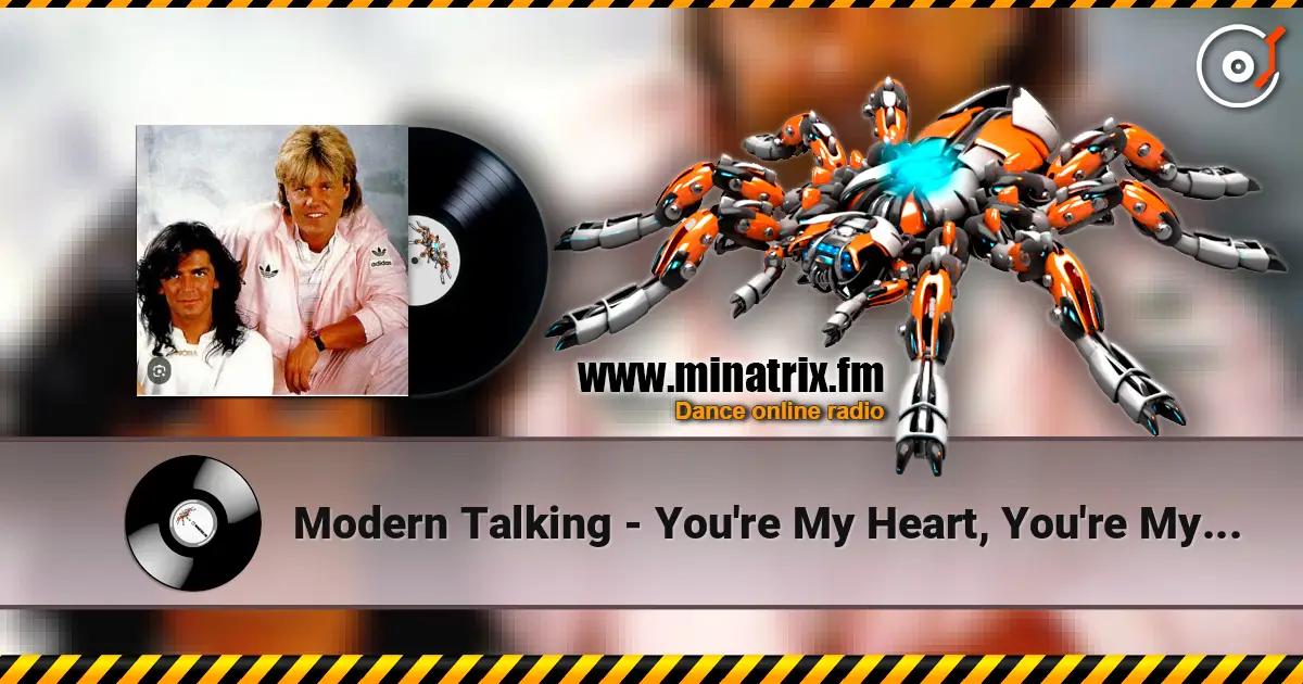 Modern Talking - You're My Heart, You're My Soul жоғары сапада онлайн тыңдау | Minatrix.FM