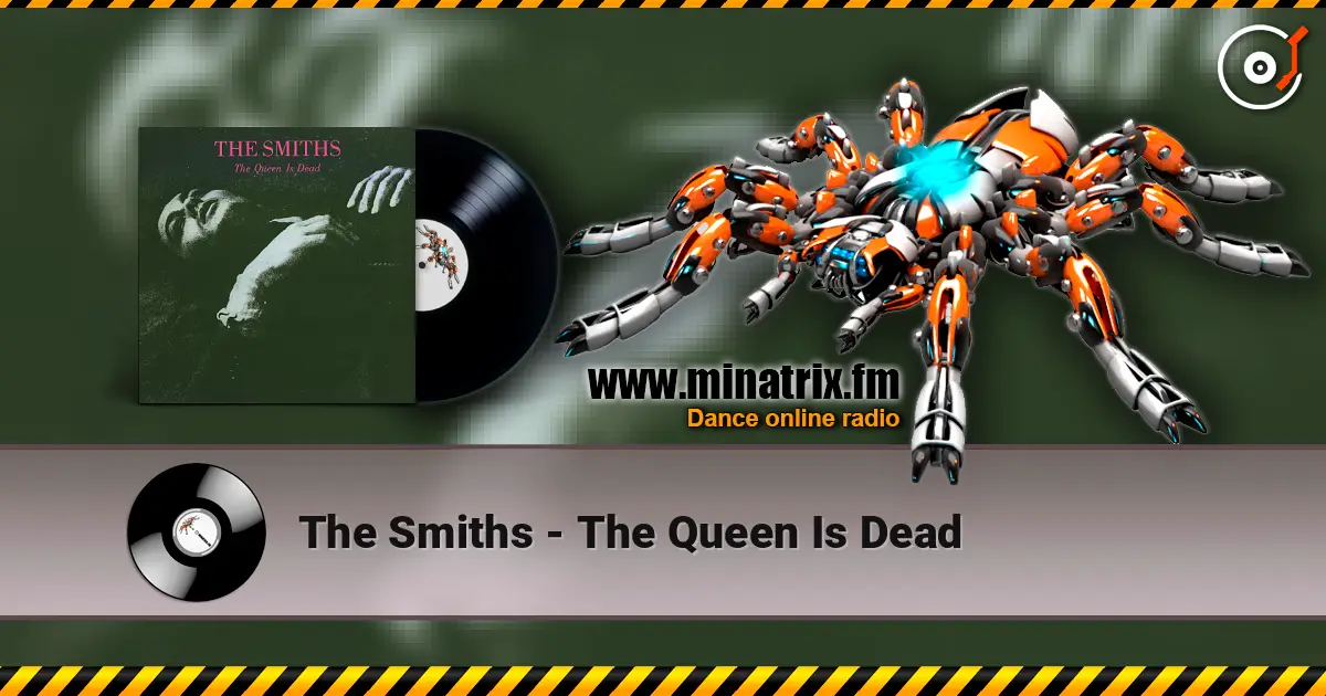 The Smiths - The Queen Is Dead 高品质在线收听 | Minatrix.FM