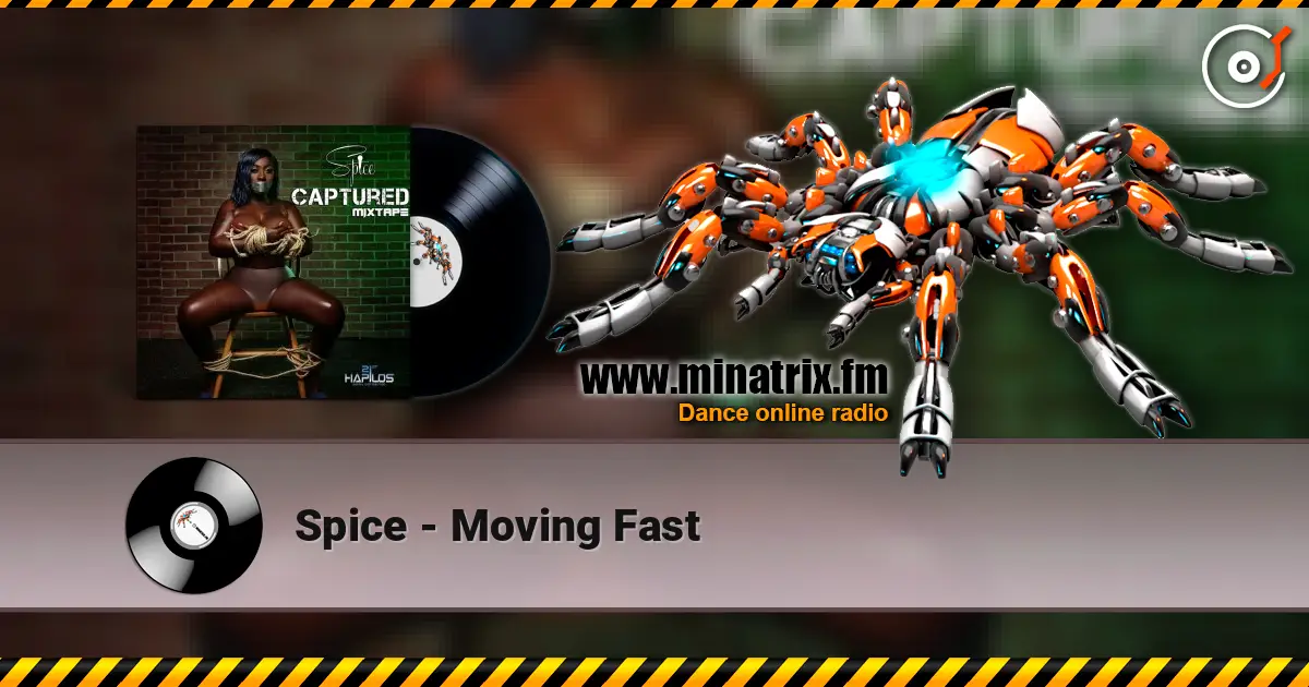 Spice - Moving Fast жоғары сапада онлайн тыңдау | Minatrix.FM
