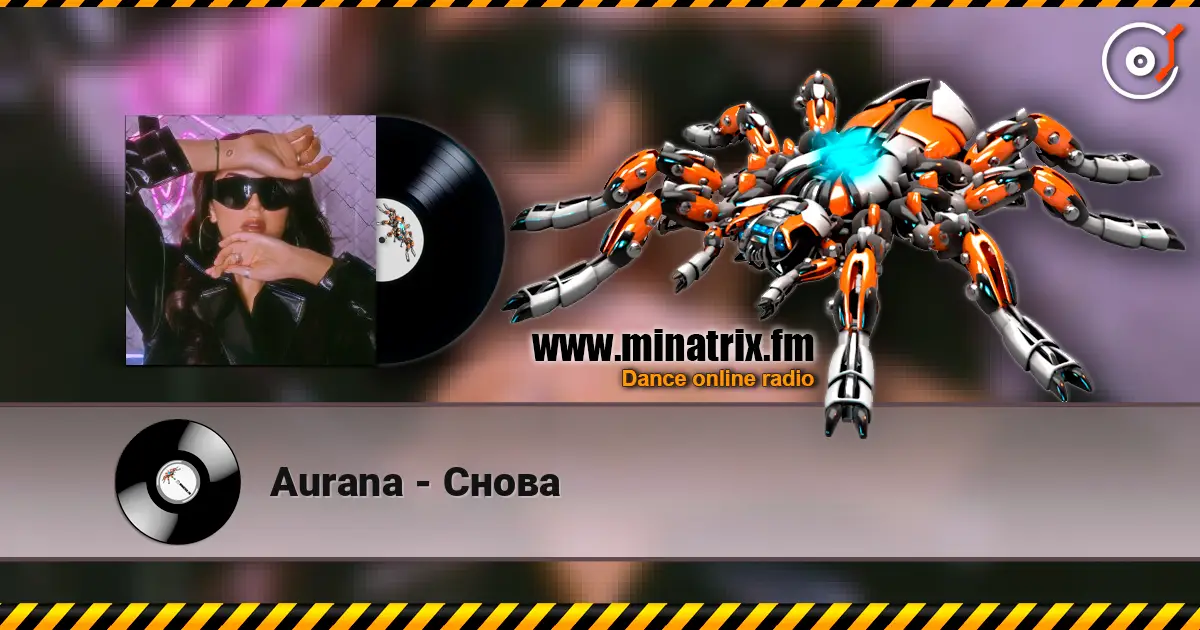 Aurana - Снова жоғары сапада онлайн тыңдау | Minatrix.FM