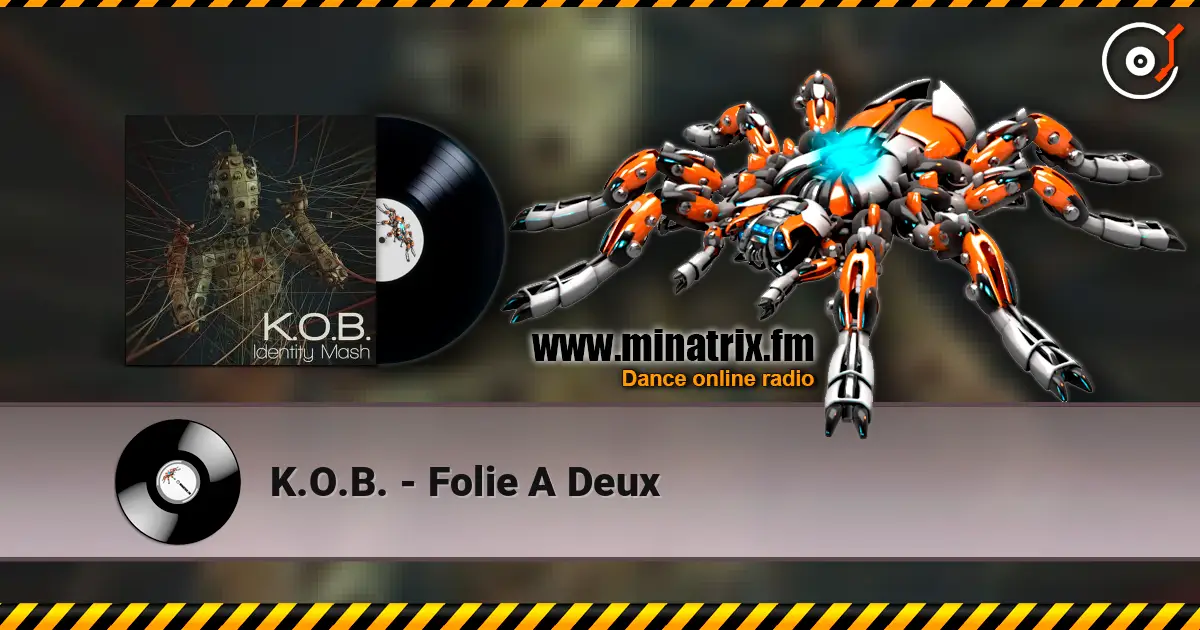 K.O.B. - Folie A Deux жоғары сапада онлайн тыңдау | Minatrix.FM