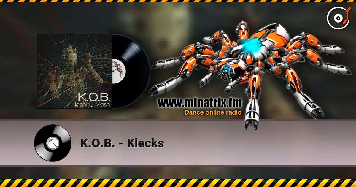K.O.B. - Klecks жоғары сапада онлайн тыңдау | Minatrix.FM