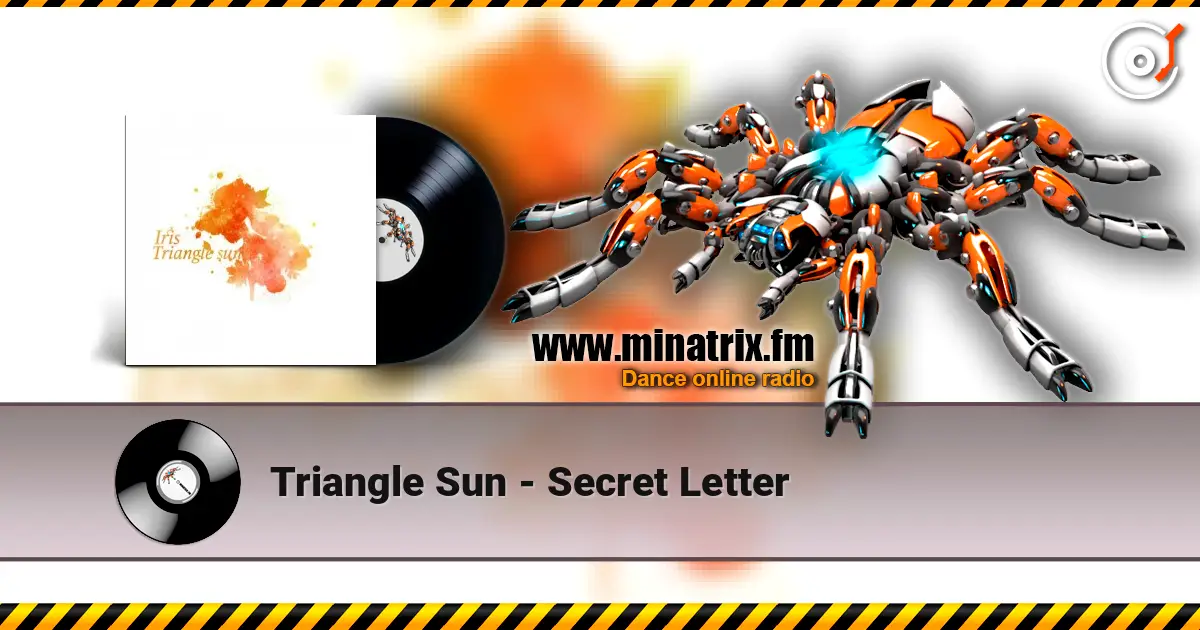 Triangle Sun - Secret Letter жоғары сапада онлайн тыңдау | Minatrix.FM