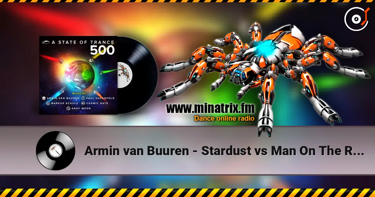 Armin van Buuren - Stardust vs Man On The Run vs Nothing At All (Armin van Buuren Mash Up) жоғары сапада онлайн тыңдау | Minatrix.FM
