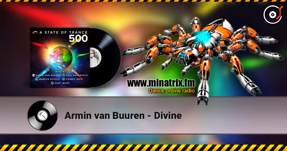 Armin van Buuren - Divine online in hoher Qualität hören | Minatrix.FM