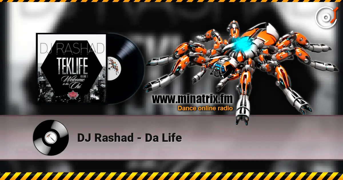 DJ Rashad - Da Life жоғары сапада онлайн тыңдау | Minatrix.FM