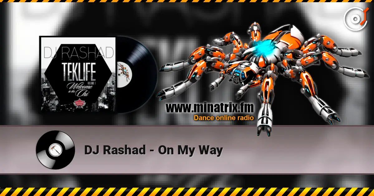 DJ Rashad - On My Way жоғары сапада онлайн тыңдау | Minatrix.FM