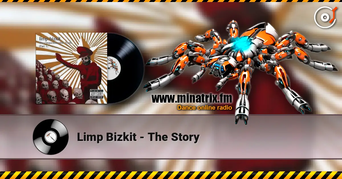 Limp Bizkit - The Story жоғары сапада онлайн тыңдау | Minatrix.FM