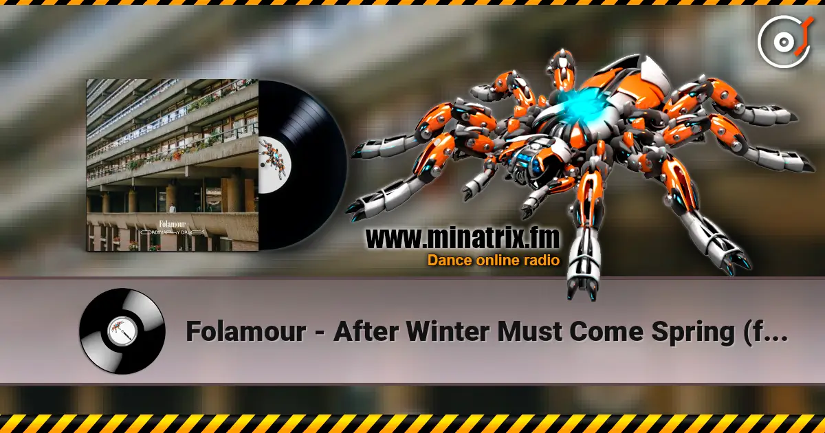 Folamour - After Winter Must Come Spring (feat. Elbi) жоғары сапада онлайн тыңдау | Minatrix.FM