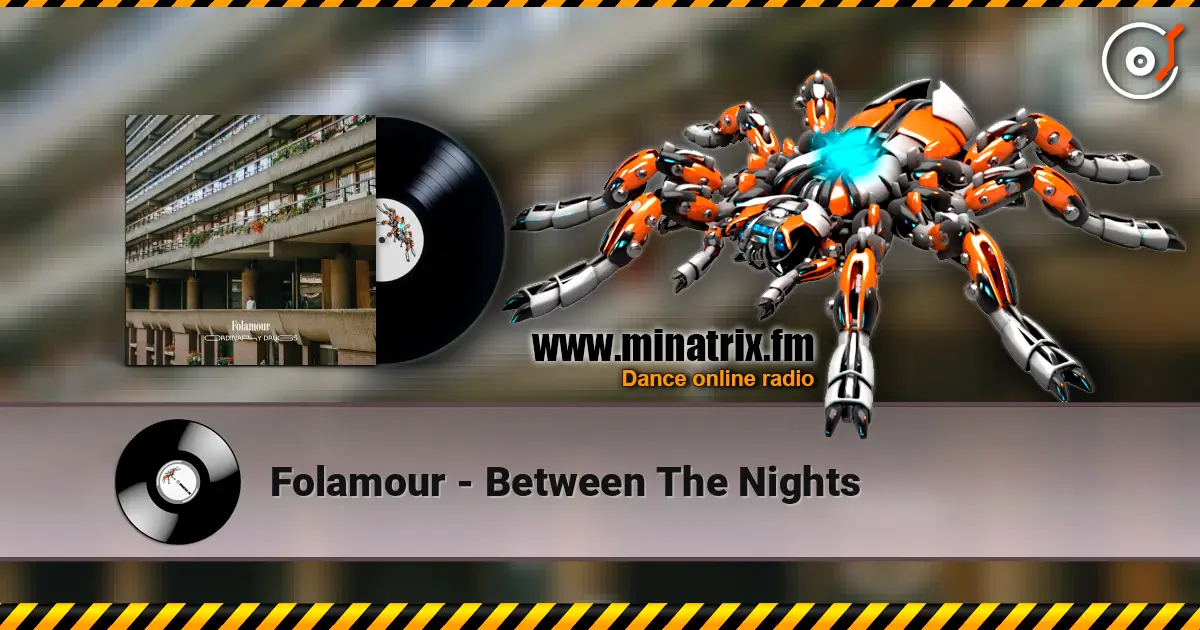 Folamour - Between The Nights жоғары сапада онлайн тыңдау | Minatrix.FM