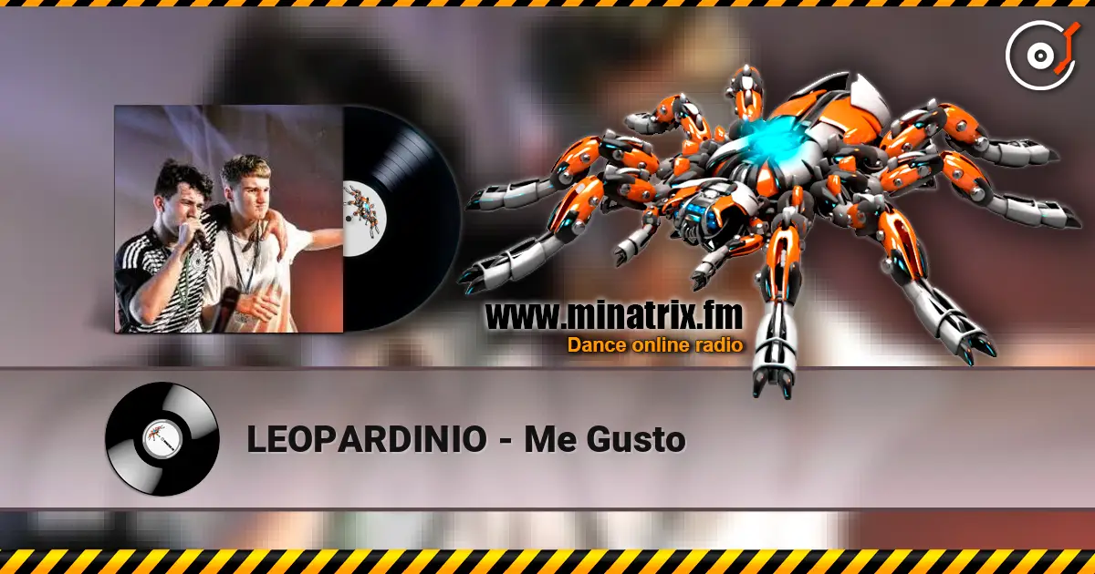 LEOPARDINIO - Me Gusto жоғары сапада онлайн тыңдау | Minatrix.FM