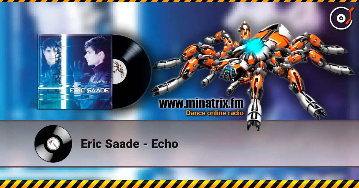 Eric Saade - Echo жоғары сапада онлайн тыңдау | Minatrix.FM