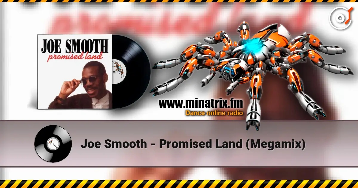 Joe Smooth - Promised Land (Megamix) жоғары сапада онлайн тыңдау | Minatrix.FM