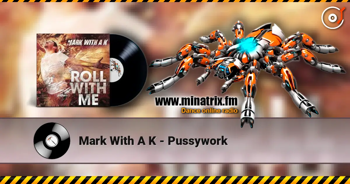 Mark With A K - Pussywork жоғары сапада онлайн тыңдау | Minatrix.FM