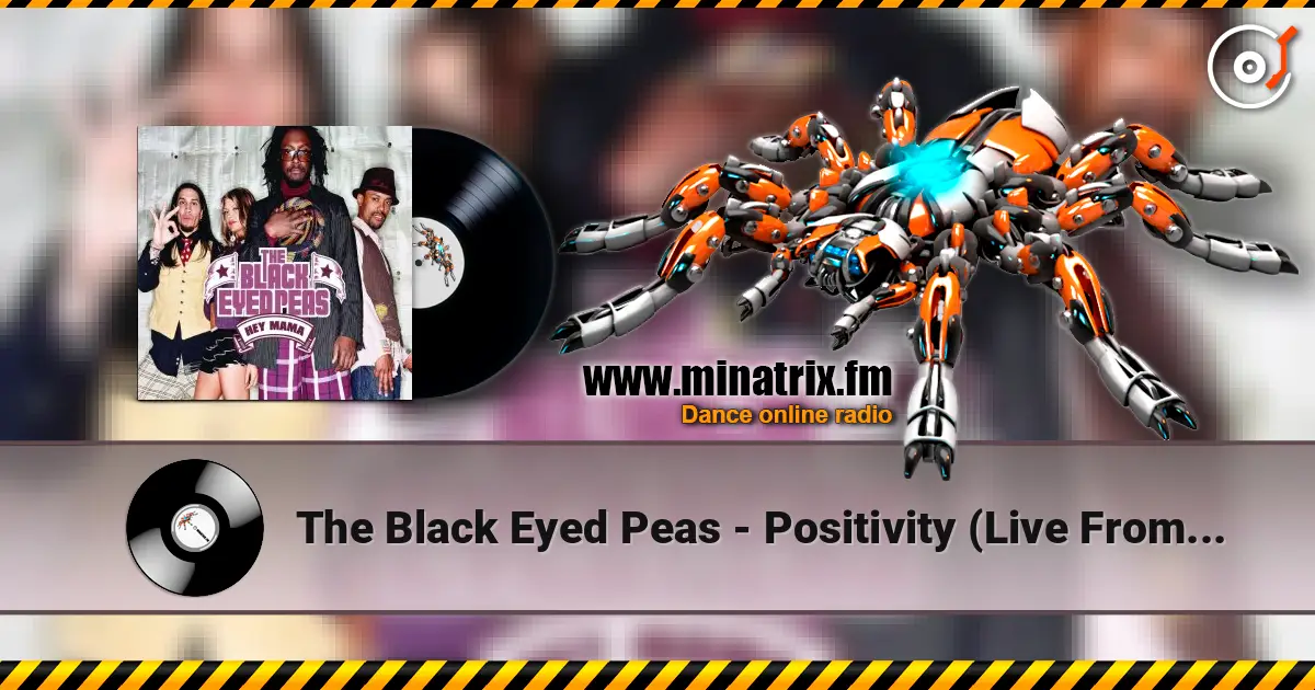 The Black Eyed Peas - Positivity (Live From House Of Blues, Chicago) жоғары сапада онлайн тыңдау | Minatrix.FM