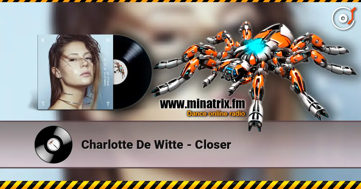 Charlotte De Witte - Closer жоғары сапада онлайн тыңдау | Minatrix.FM