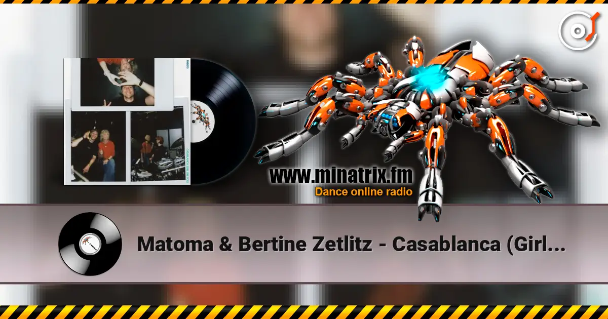 Matoma & Bertine Zetlitz - Casablanca (Girl Like You) жоғары сапада онлайн тыңдау | Minatrix.FM