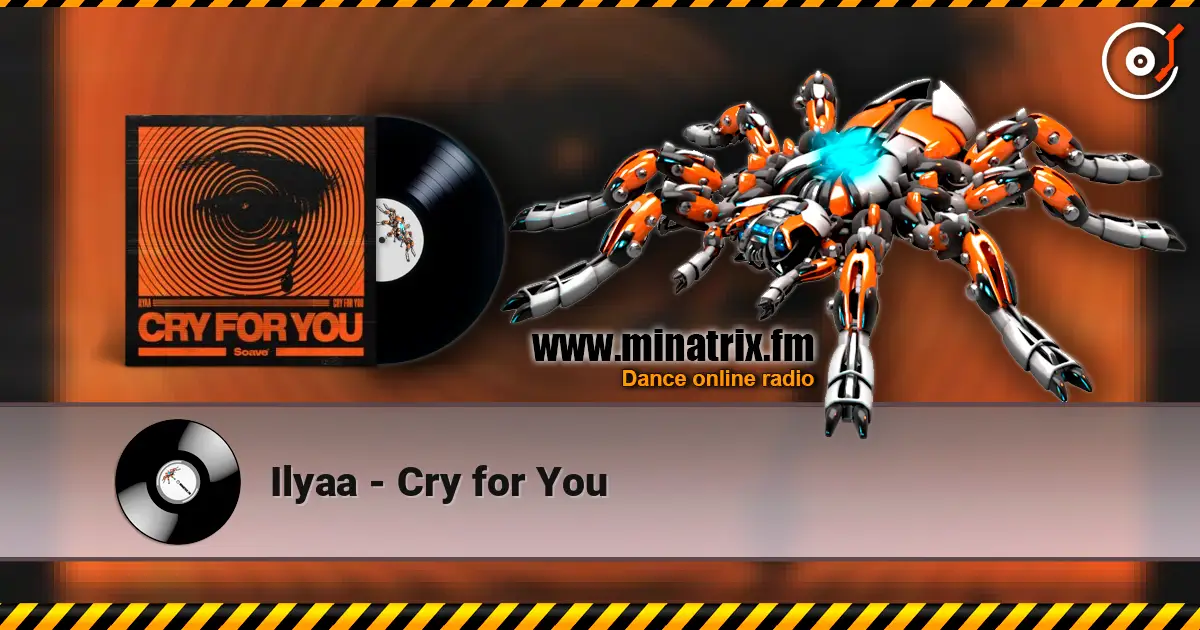 Ilyaa - Cry for You жоғары сапада онлайн тыңдау | Minatrix.FM
