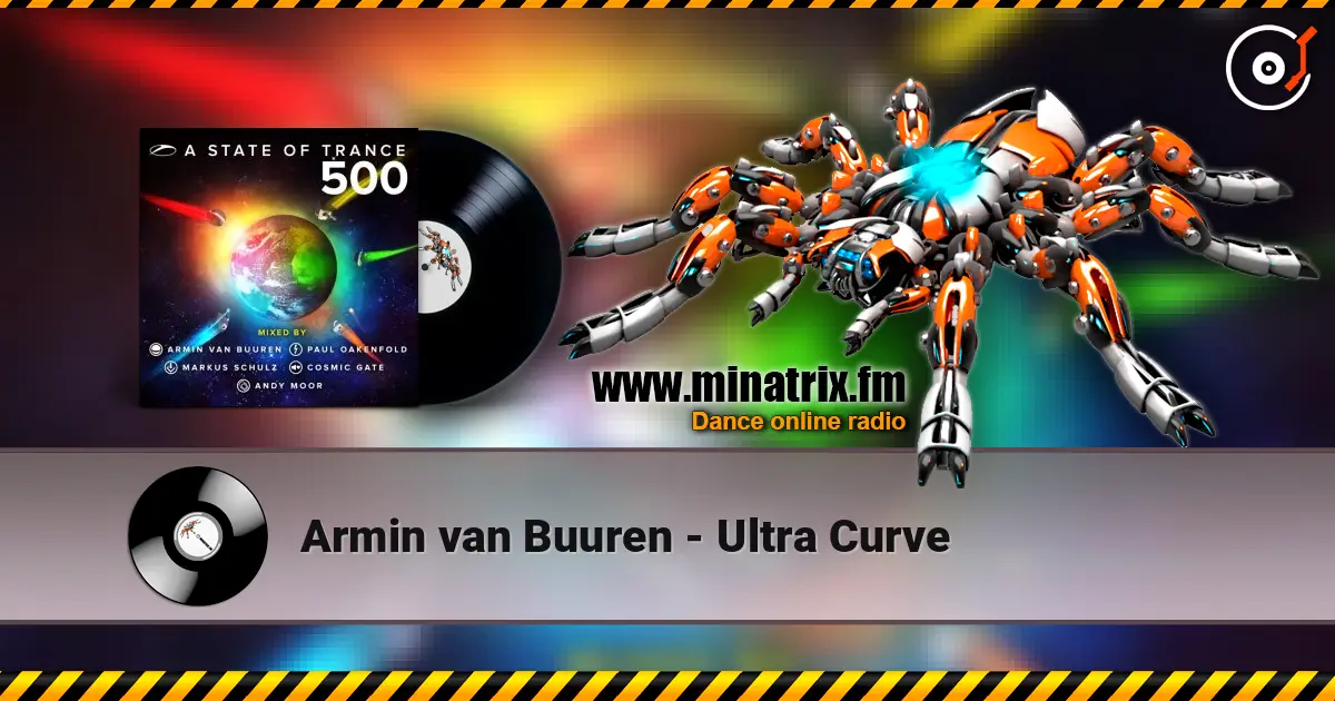 Armin van Buuren - Ultra Curve жоғары сапада онлайн тыңдау | Minatrix.FM