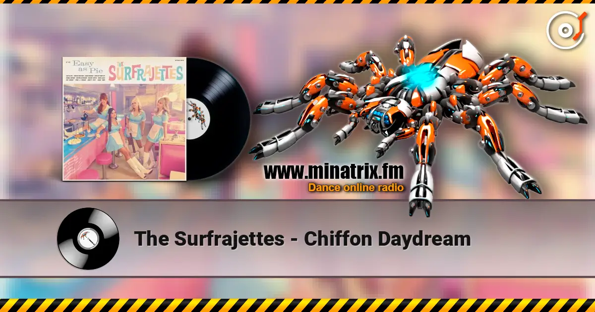 The Surfrajettes - Chiffon Daydream жоғары сапада онлайн тыңдау | Minatrix.FM