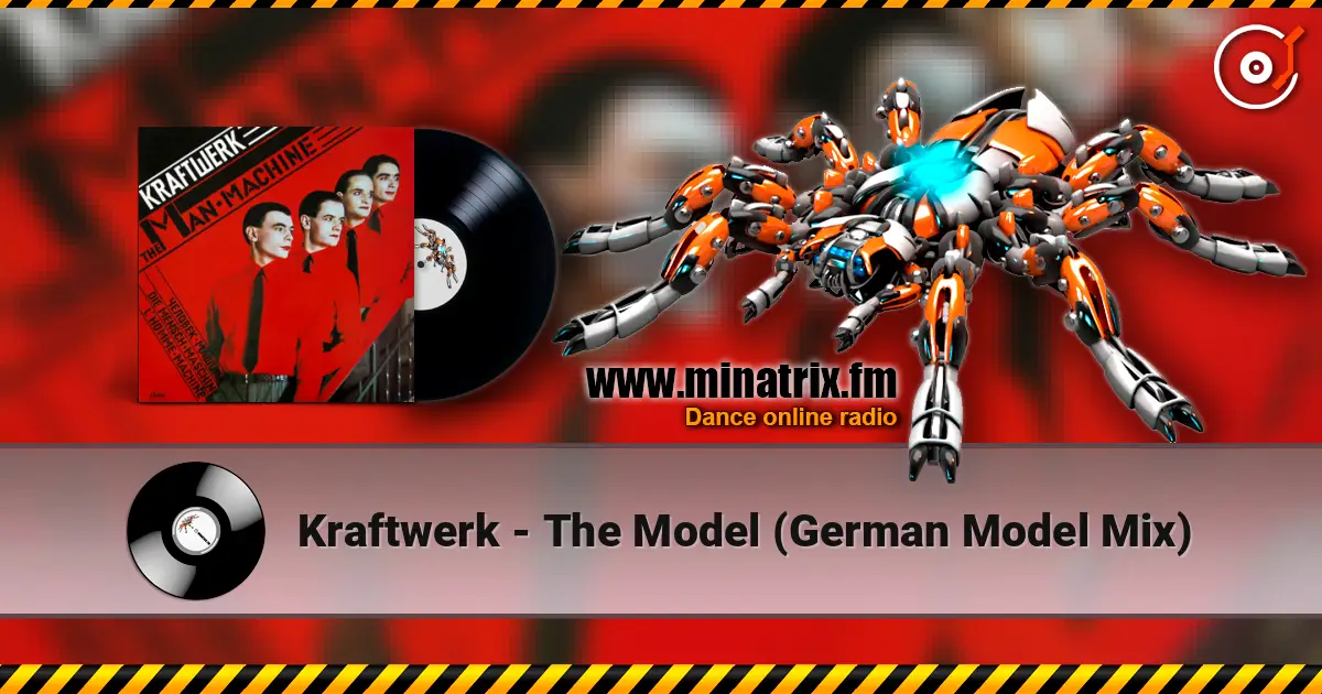 Kraftwerk - The Model (German Model Mix) жоғары сапада онлайн тыңдау | Minatrix.FM
