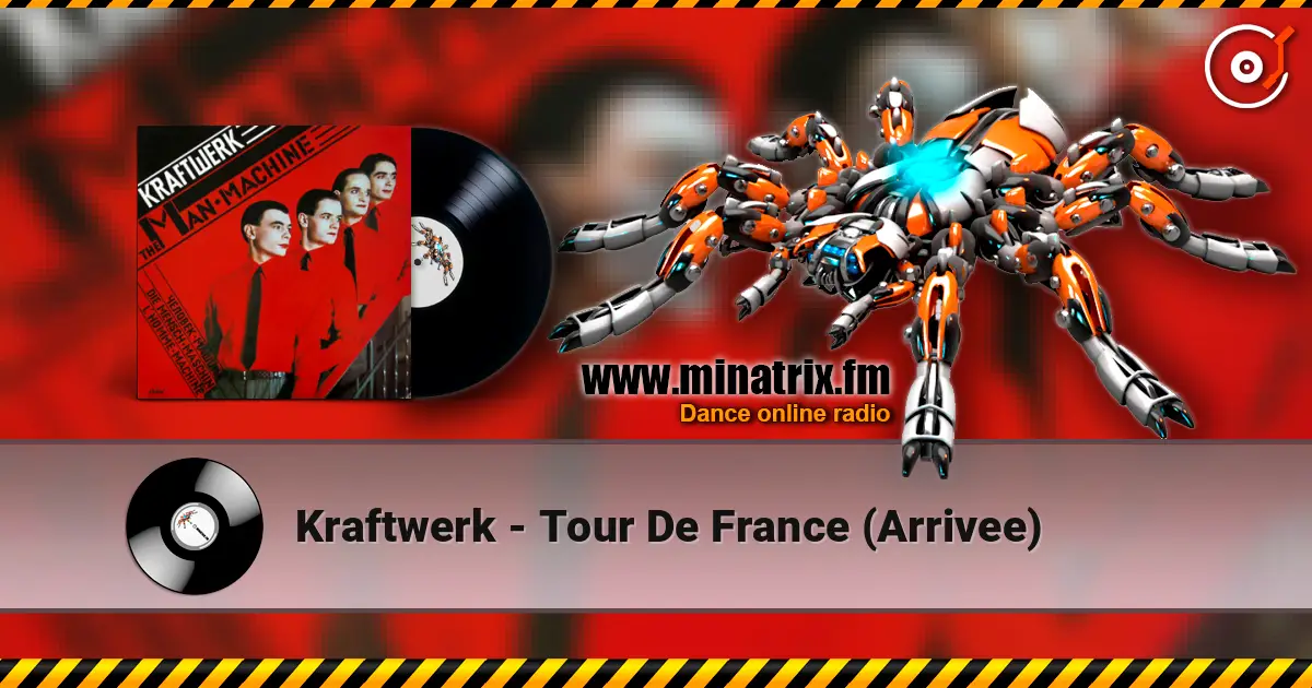 Kraftwerk - Tour De France (Arrivee) жоғары сапада онлайн тыңдау | Minatrix.FM