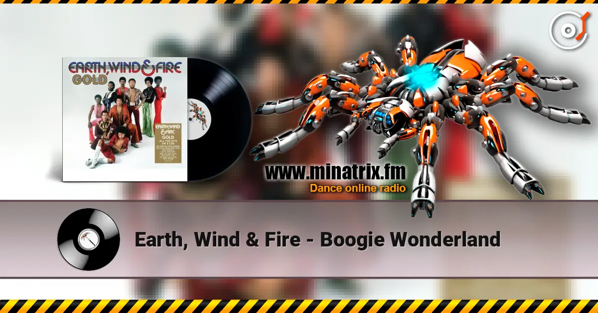 Earth, Wind & Fire - Boogie Wonderland жоғары сапада онлайн тыңдау | Minatrix.FM