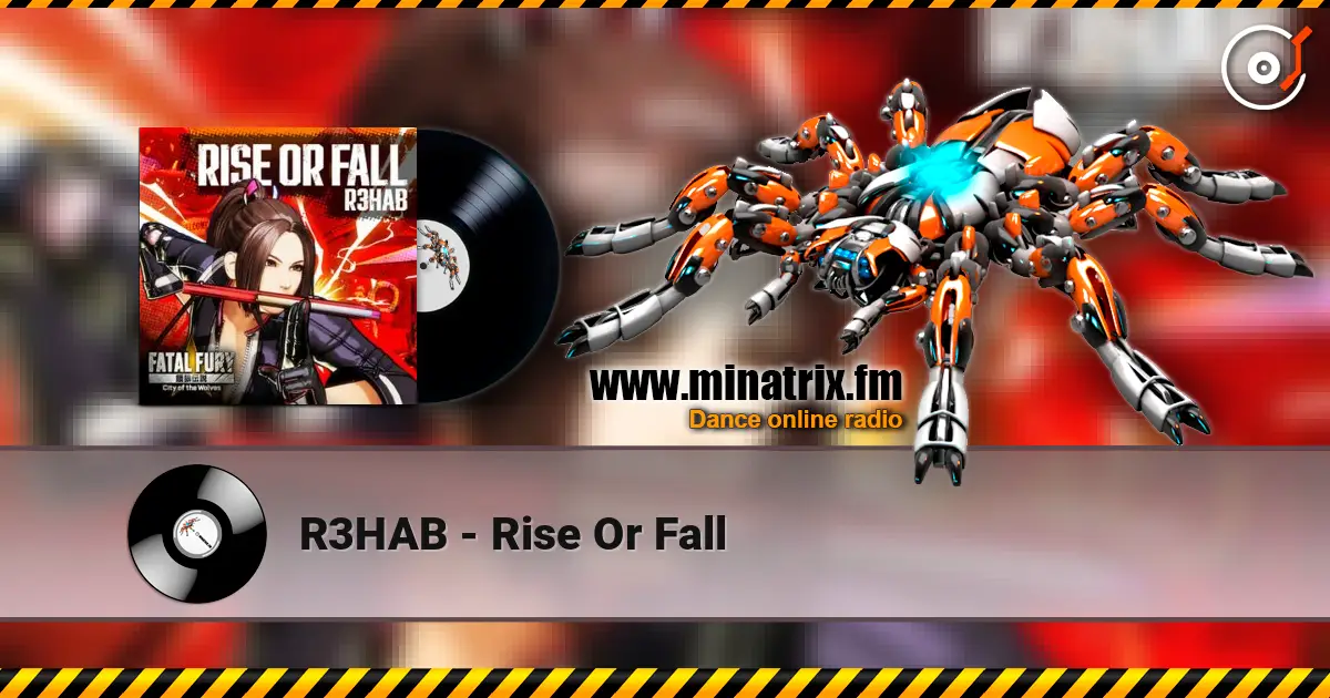 R3HAB - Rise Or Fall жоғары сапада онлайн тыңдау | Minatrix.FM
