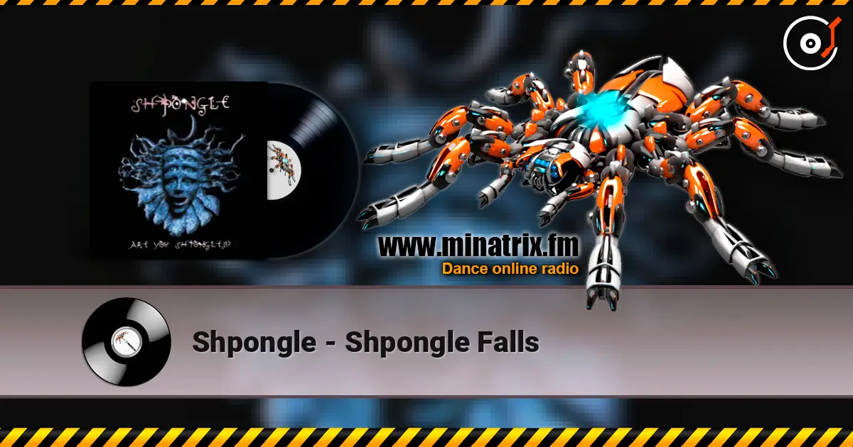 Shpongle - Shpongle Falls escuchar online en alta calidad | Minatrix.FM