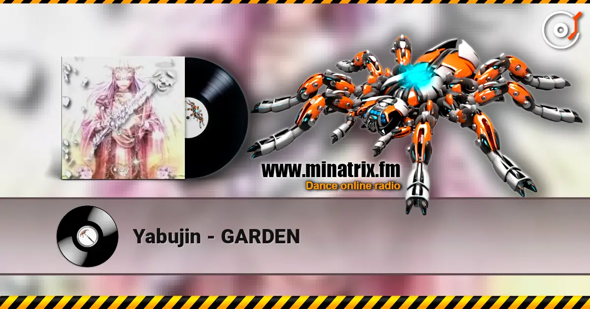 Yabujin - GARDEN жоғары сапада онлайн тыңдау | Minatrix.FM