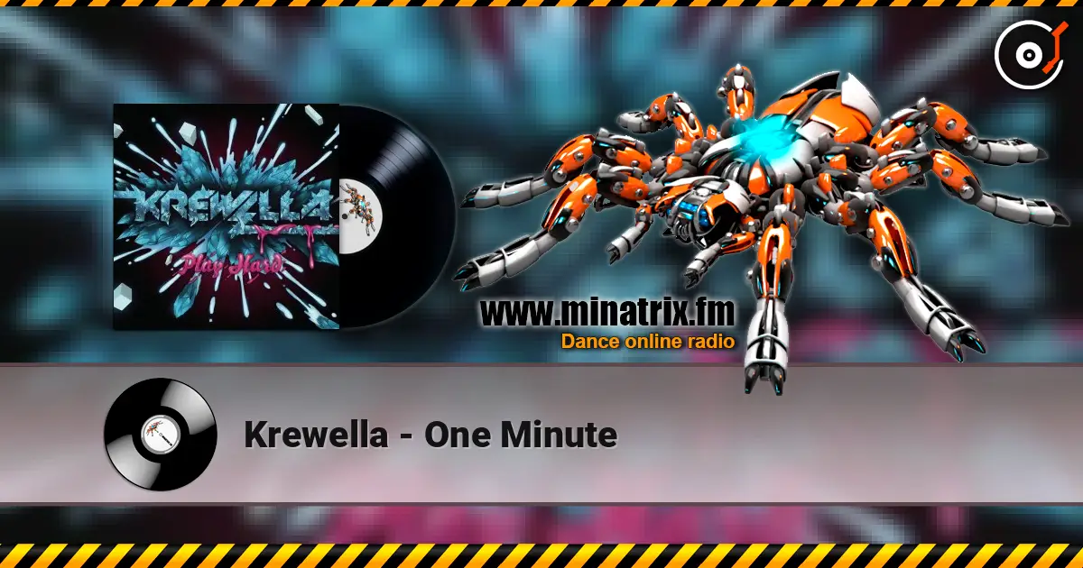 Krewella - One Minute жоғары сапада онлайн тыңдау | Minatrix.FM
