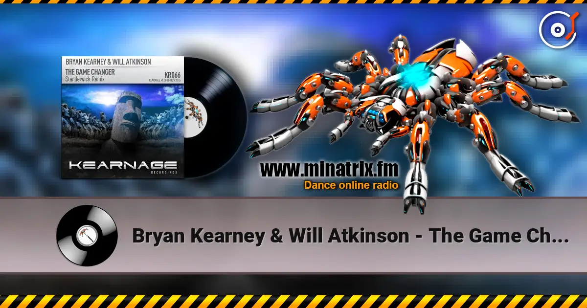 Bryan Kearney & Will Atkinson - The Game Changer (Standerwick Remix) жоғары сапада онлайн тыңдау | Minatrix.FM