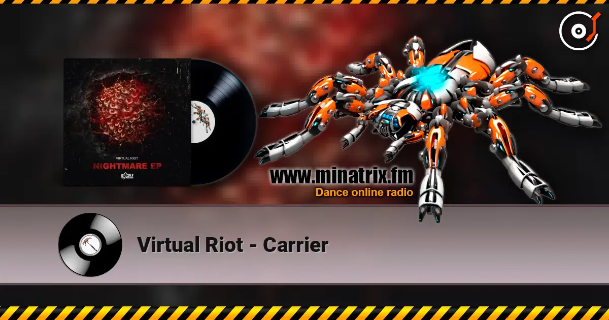 Virtual Riot - Carrier жоғары сапада онлайн тыңдау | Minatrix.FM