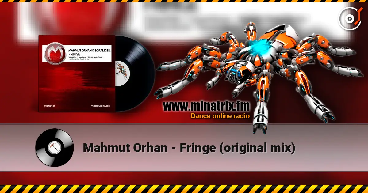 Mahmut Orhan - Fringe (original mix) жоғары сапада онлайн тыңдау | Minatrix.FM
