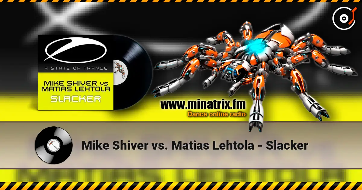 Mike Shiver vs. Matias Lehtola - Slacker жоғары сапада онлайн тыңдау | Minatrix.FM