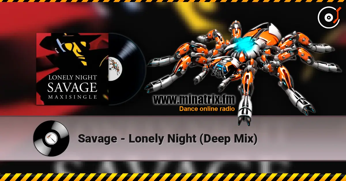 Savage - Lonely Night (Deep Mix) жоғары сапада онлайн тыңдау | Minatrix.FM