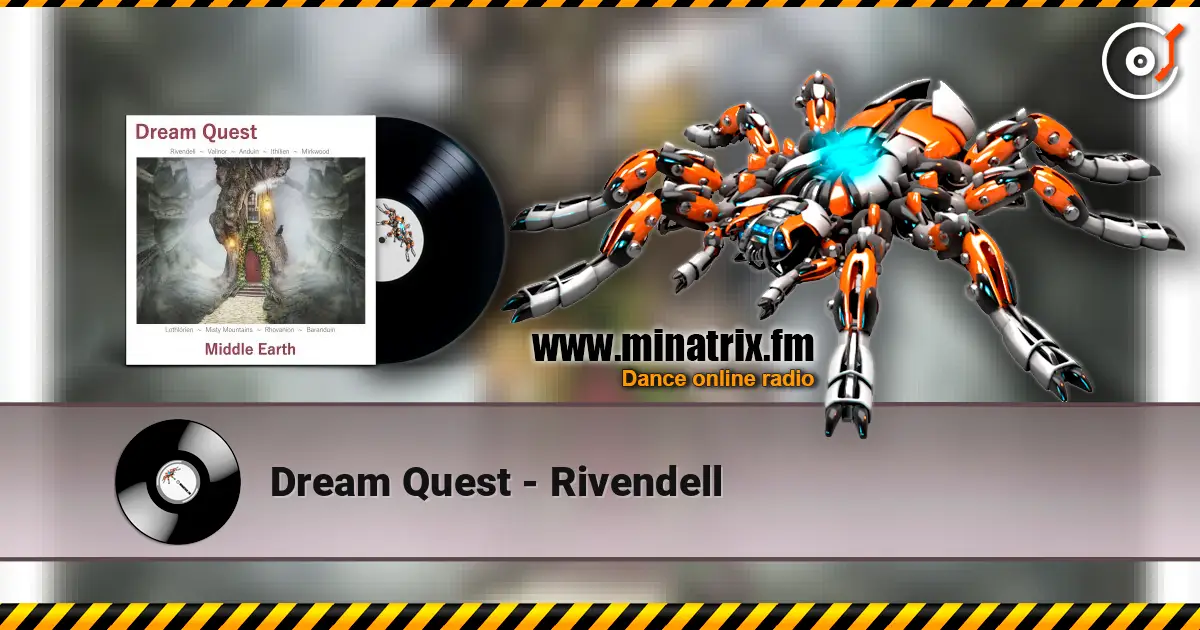 Dream Quest - Rivendell жоғары сапада онлайн тыңдау | Minatrix.FM