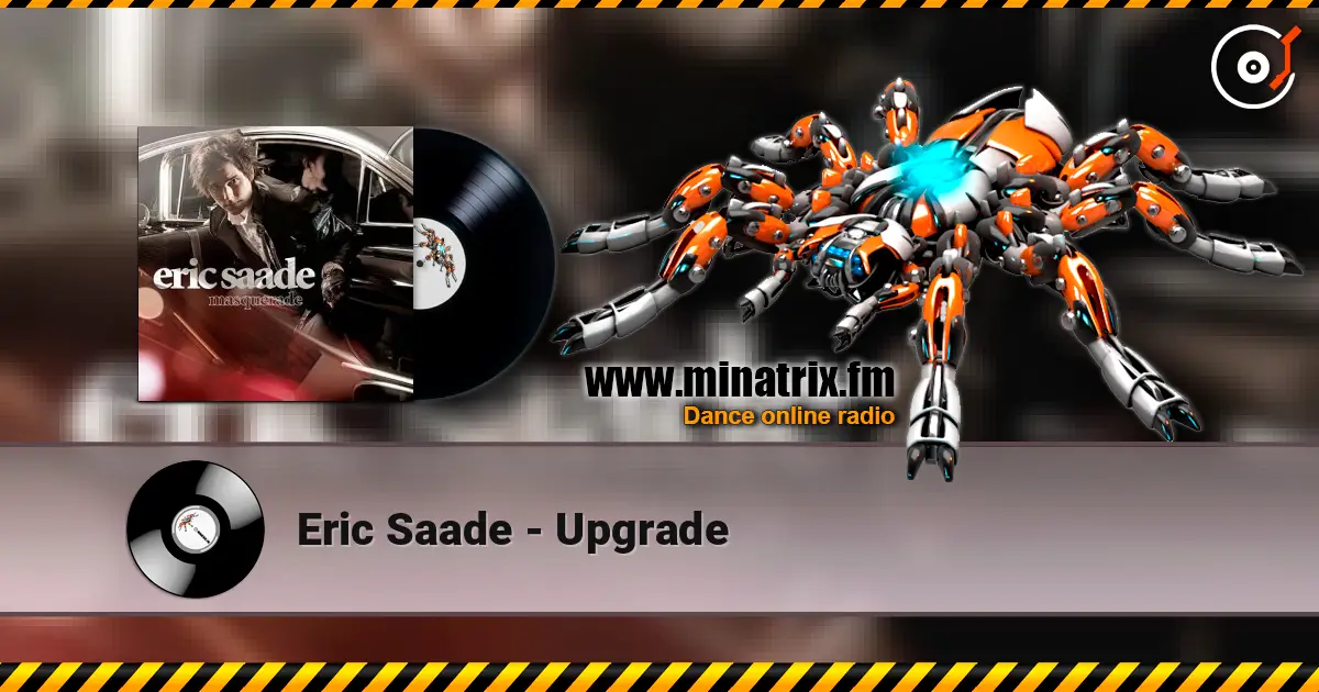 Eric Saade - Upgrade жоғары сапада онлайн тыңдау | Minatrix.FM