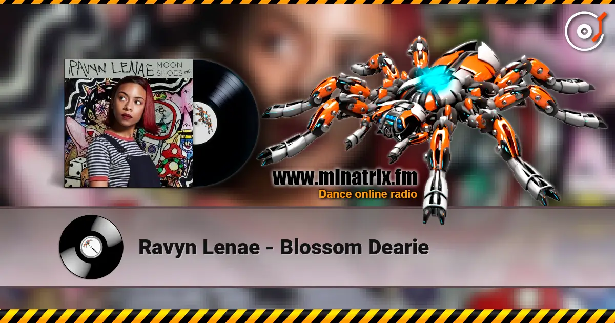 Ravyn Lenae - Blossom Dearie жоғары сапада онлайн тыңдау | Minatrix.FM