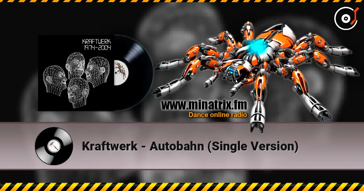 Kraftwerk - Autobahn (Single Version) 高品质在线收听 | Minatrix.FM
