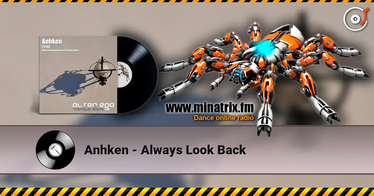 Anhken - Always Look Back жоғары сапада онлайн тыңдау | Minatrix.FM