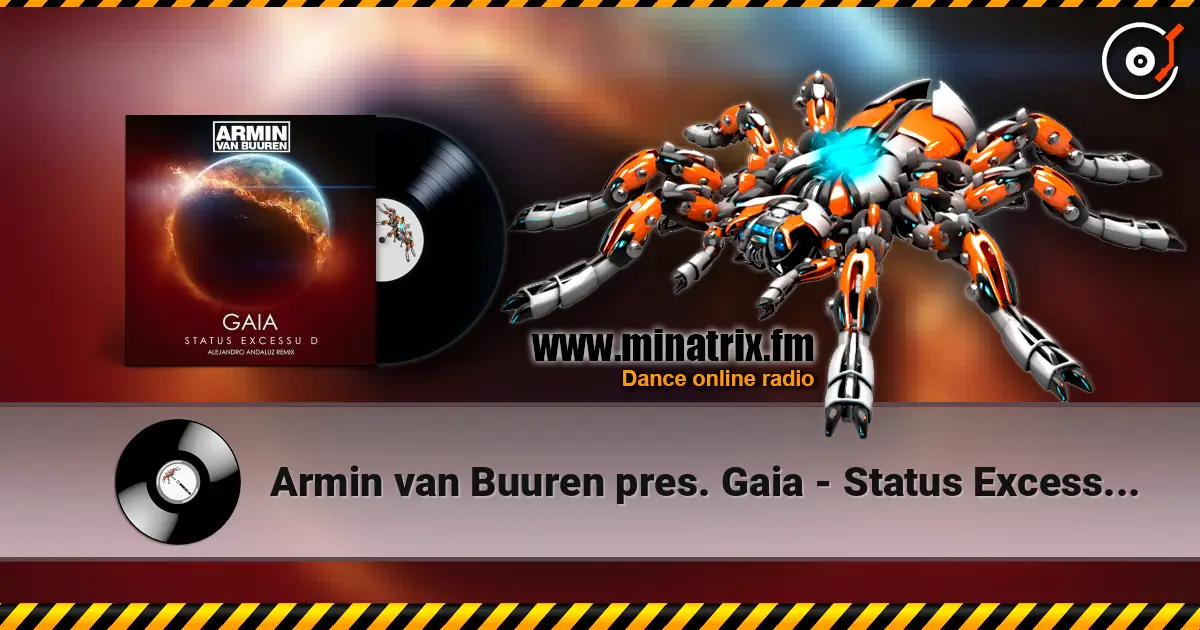 Armin van Buuren pres. Gaia - Status Excessu D жоғары сапада онлайн тыңдау | Minatrix.FM