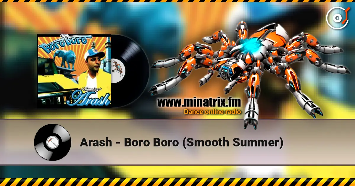 Arash - Boro Boro (Smooth Summer) жоғары сапада онлайн тыңдау | Minatrix.FM