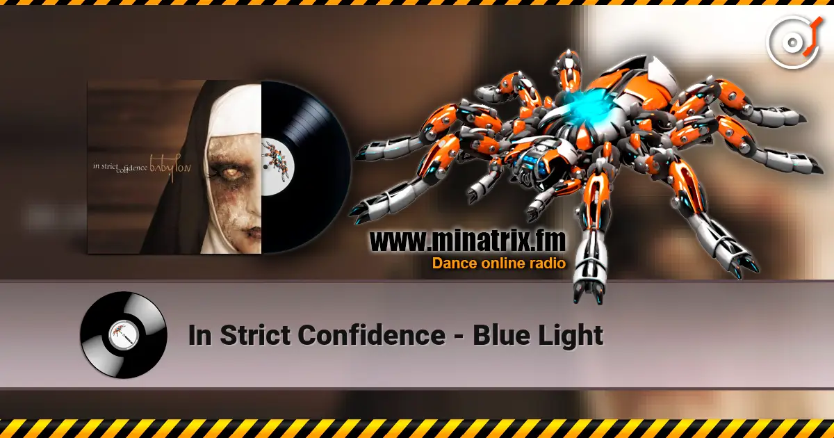 In Strict Confidence - Blue Light жоғары сапада онлайн тыңдау | Minatrix.FM