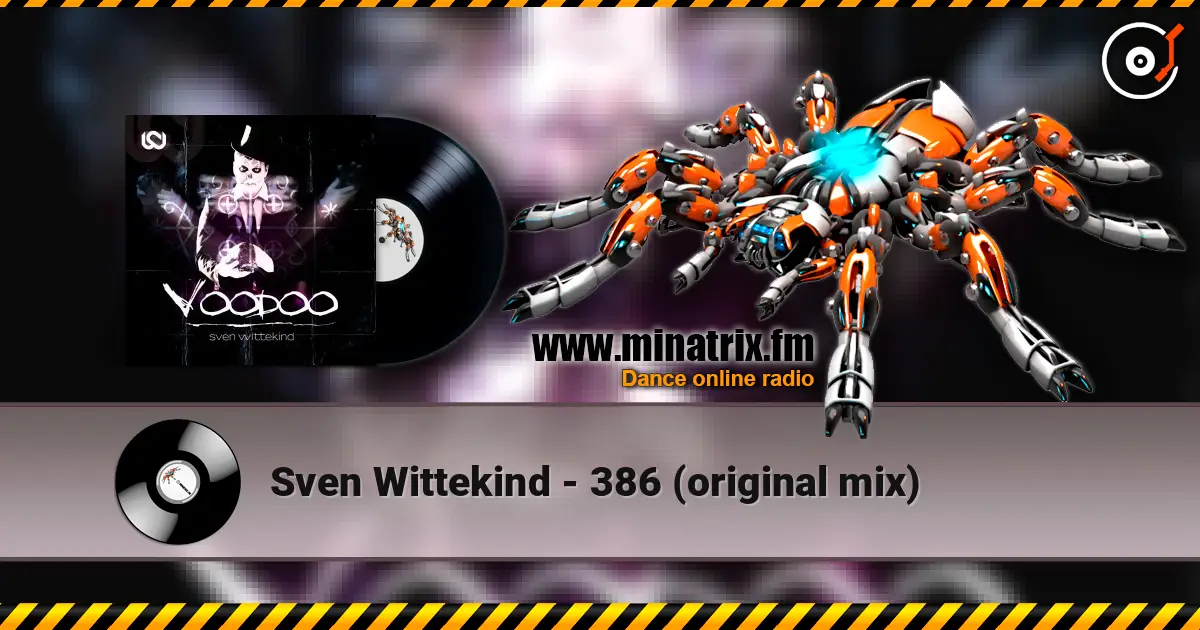 Sven Wittekind - 386 (original mix) жоғары сапада онлайн тыңдау | Minatrix.FM