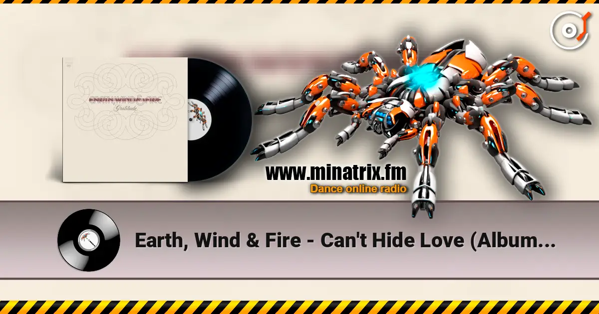 Earth, Wind & Fire - Can't Hide Love (Album Version) жоғары сапада онлайн тыңдау | Minatrix.FM