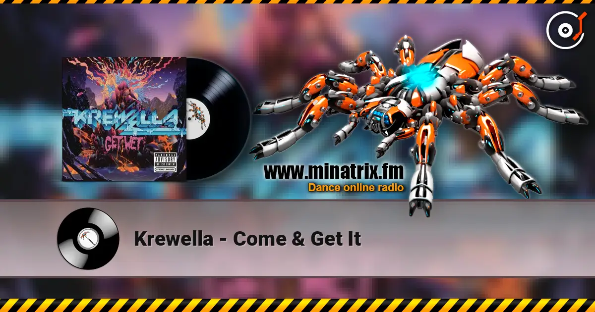 Krewella - Come & Get It жоғары сапада онлайн тыңдау | Minatrix.FM