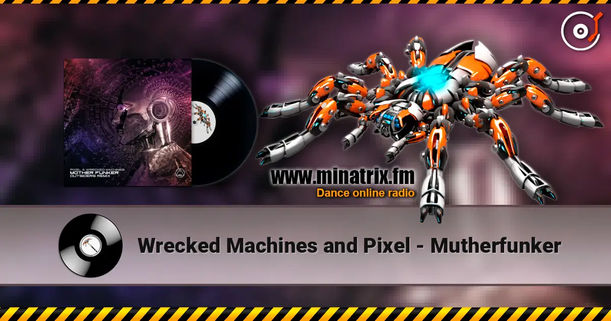Wrecked Machines and Pixel - Mutherfunker жоғары сапада онлайн тыңдау | Minatrix.FM